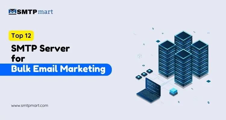 Top-12-SMTP-Server-for-Bulk-Email-Marketing