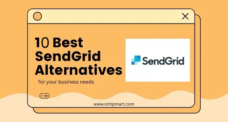 10 Best SendGrid Alternatives
