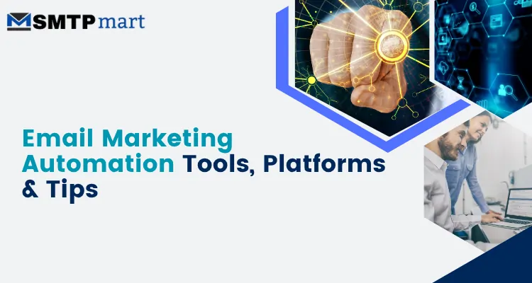 Best Email Marketing Automation Tools, Platforms & Tips