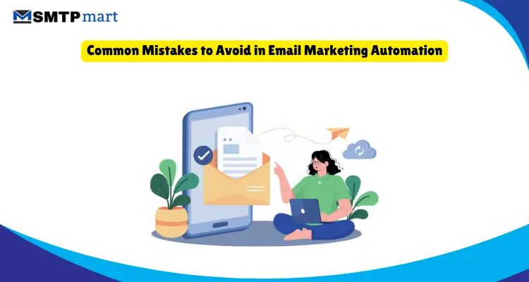Common Mistakes to Avoid in Email Marketing Automation