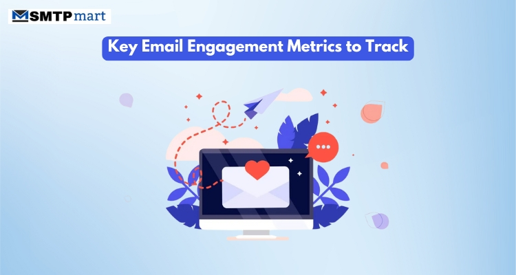 Key Email Engagement Metrics to Track