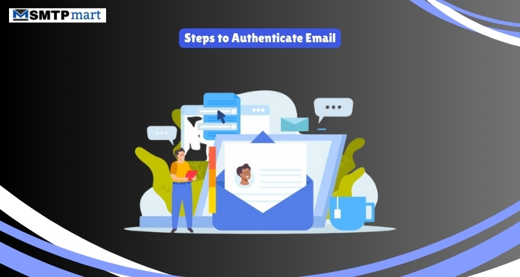 Steps to Authenticate Email