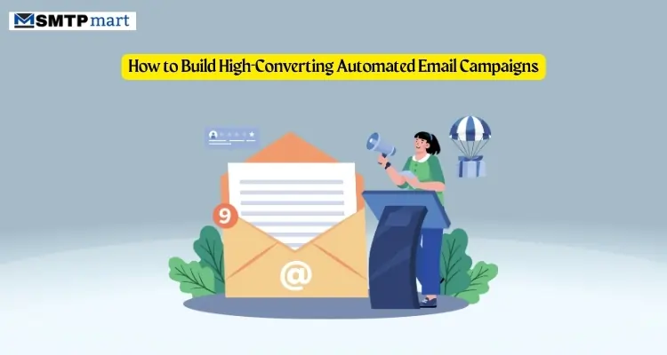 How to Build High-Converting Automated Email Campaigns