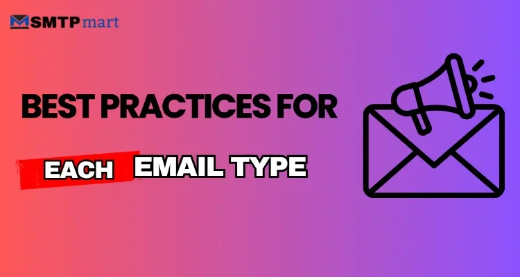 Best Practices for Each Email Type