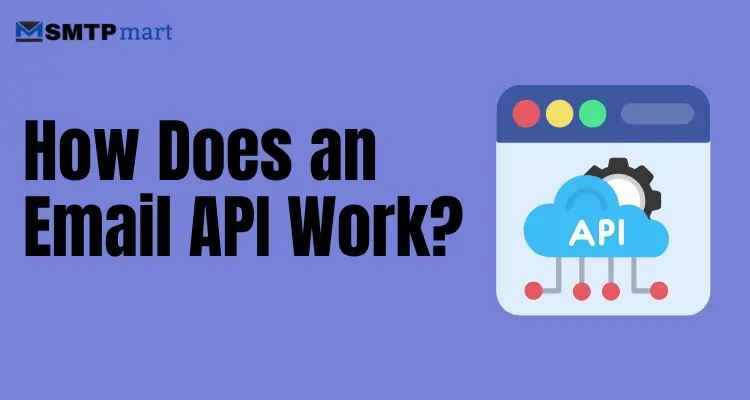 How Does an Email API Work