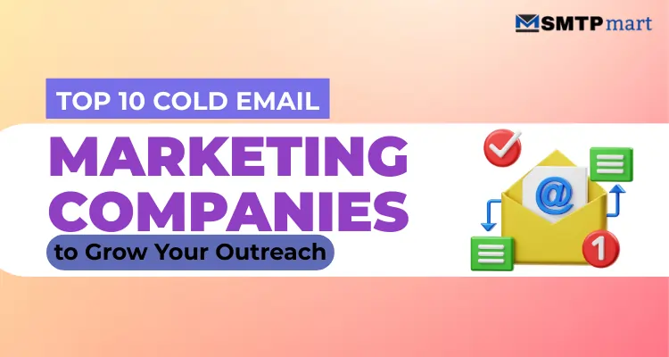 Top 10 Cold Email Marketing Companies to Grow Your Outreach