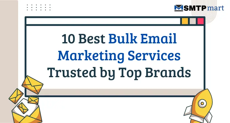 10 Best Bulk Email Marketing Services Trusted by Top Brands