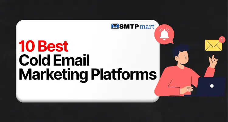 10 Best Cold Email Marketing Platforms