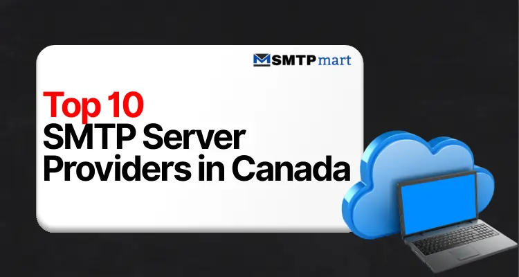 Top 10 SMTP Server Providers in Canada