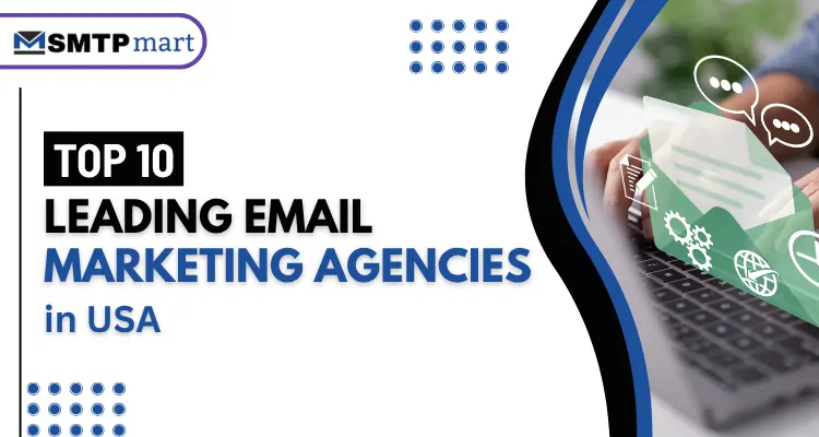 Top 10 Leading Email Marketing Agencies in USA