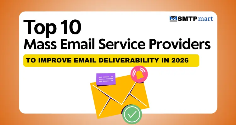 Top 10 Mass Email Service Providers to Improve Email Deliverability in 2026 (1)